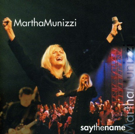 Martha Munizzi: Say the Name [CD]