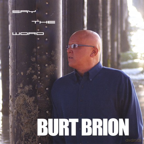 Burt Brion: Say the Word [CD]