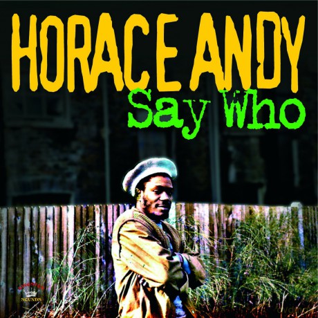 Horace Andy: Say Who [CD]