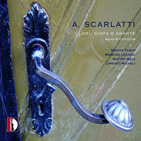 A. Scarlatti: Scarlatti: Clori, Ninfa E Amante - Arias and Cantatas [CD]