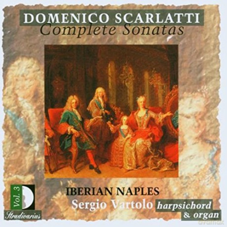 Domenico Scarlatti: Scarlatti: Complete Sonatas Vol 3 - Iberian Naples /vartolo [CD]