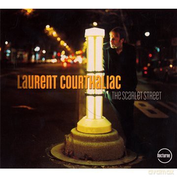 Laurent Courthaliac: Scarlet Street [CD]