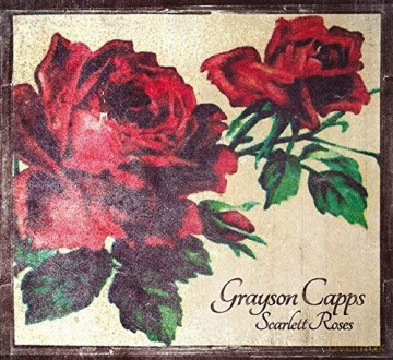 Grayson Capps: Scarlett Rose [CD]