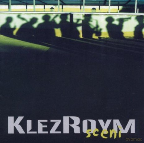Klezroym: Sceni' [CD]