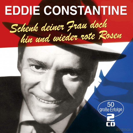 Eddie Constantine: Schenk Deiner Frau Doch Hin Un [CD]