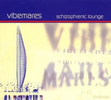 Vibemares: Schizophrenic Lounge [CD]
