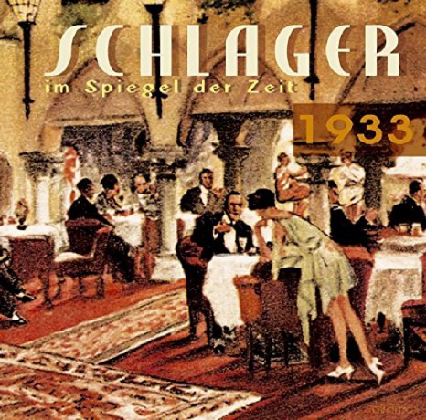 Schlager Im Spiegel Der Zeit 1933 [CD]