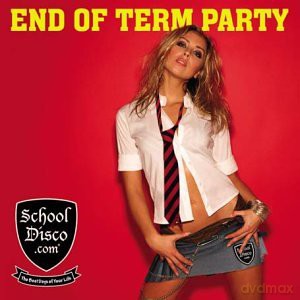 Schooldisco.Com - End Of Term Party [CD]