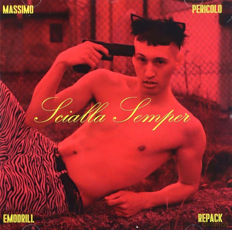 Massimo Pericolo: Scialla Semper Emodrill Repack [CD]