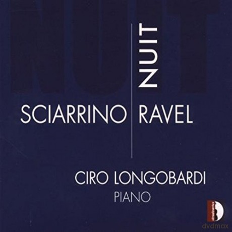 Ciro Longobardi: Sciarrino/ravel: Nuit Ciro Longobardi [CD]