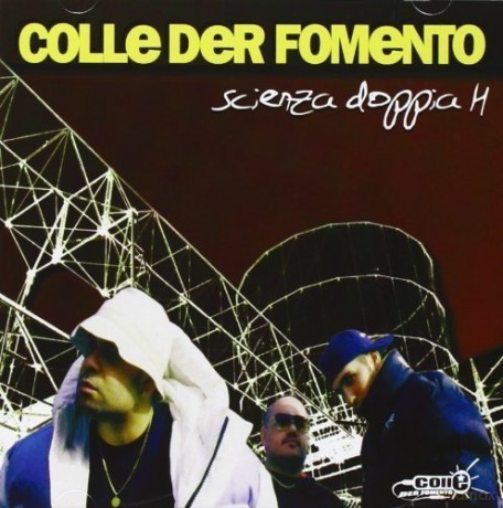 Colle Der Fomento: Scienza Doppia H [CD]