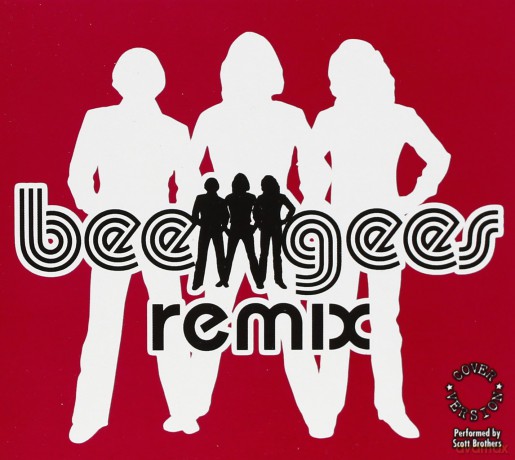 Bee Gees: Scott Brothers-Bee Gees Remix [CD]
