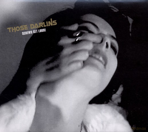 Those Darlins: Screws Get Loose [CD]