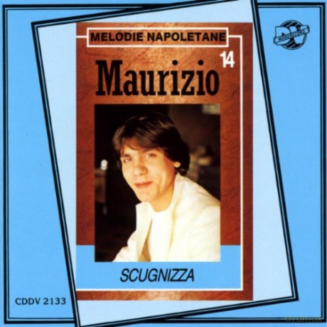 Maurizio: Scugnizza [CD]