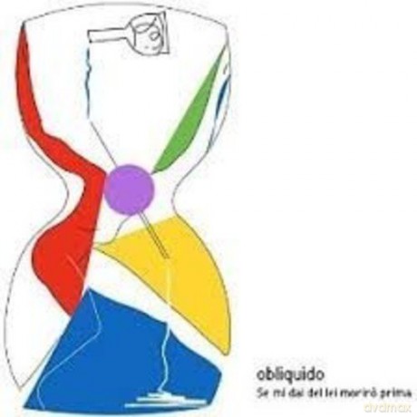 Obliquido: Se Mi Dai Del Lei Moriro Prima [CD]