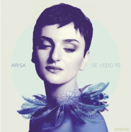 Arisa: Se Vedo Te [CD]