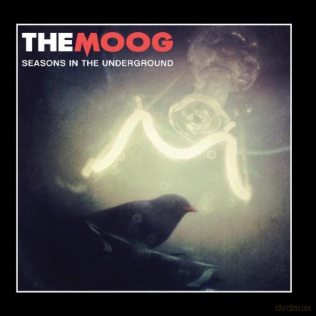 The Moog: Seasons in the Underground [CD]