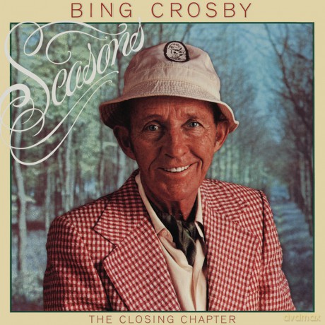 Bing Crosby: Seasons: The Closing Chapter [CD]
