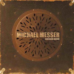 Michael Messer: Second Mind [CD]