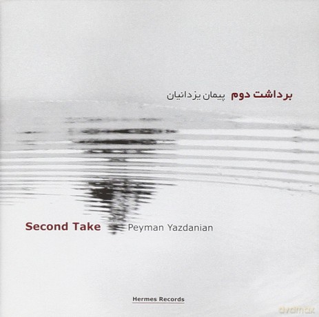Peyman Yazdanian: Second Take [CD]