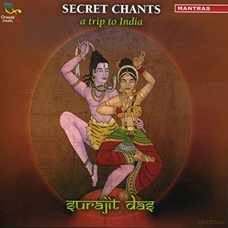 Surajit Das: Secret Chants - a Trip to India [CD]