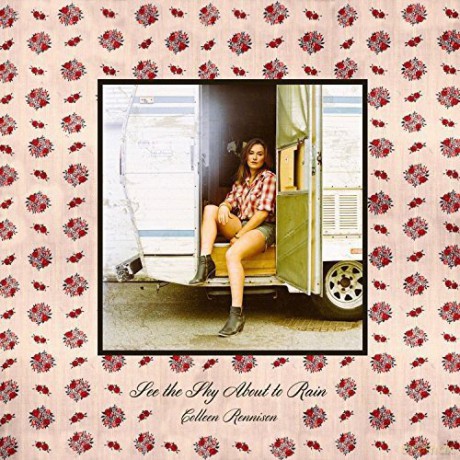 Colleen Rennison: See The Sky About To Rain [CD]