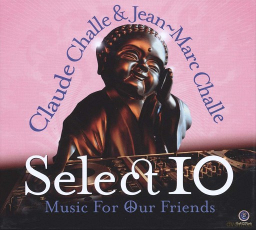 Claude Challe: Select 10: Music For Our Friends [2CD]