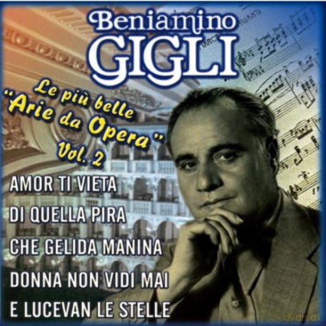 Beniamino Gigli: Selez. Delle Opere Piu' Famo [CD]
