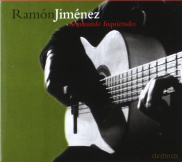 Ramon Jimenez: Sembrando Inquietudes [CD]