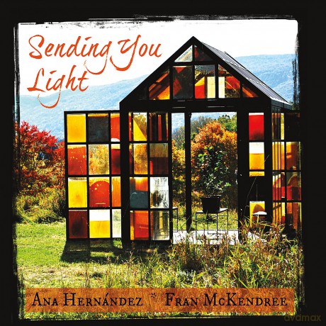 Ana Hernandez: Sending You Light [CD]