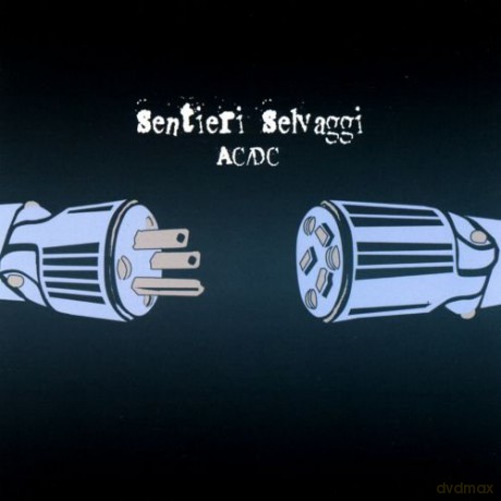 Sentieri Selvaggi: Sentieri Selvaggi - Ac/dc [CD]