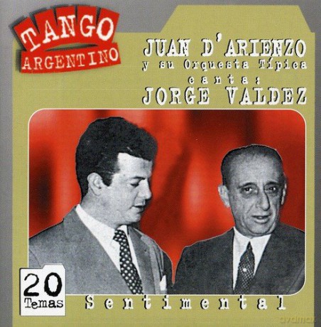 Juan D'Arienzo: Sentimental [CD]