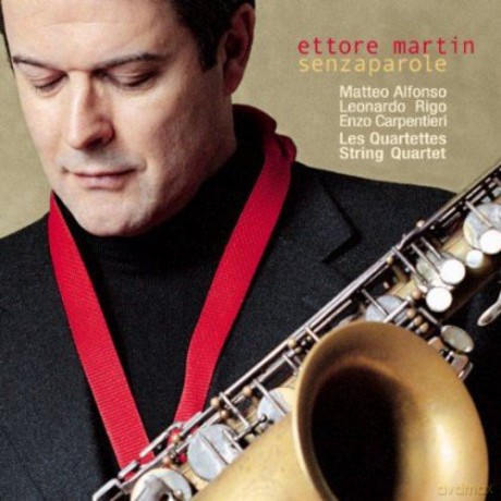 Ettore Martini Quartet: Senza Parole [CD]