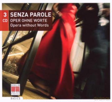Senza Parole: Opera Without Words [3CD]