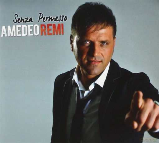 Remi Amedeo: Senza Permesso [CD]