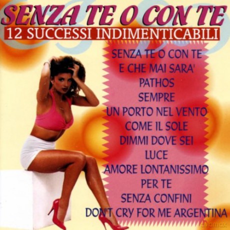 Senza Te O Con Te [CD]