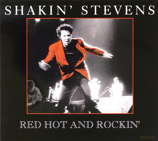 Shakin' Stevens: Red Hot And Rockin' [CD]