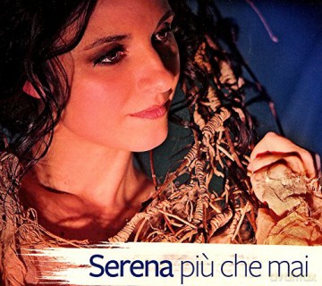 Serena Finatti: Serena Piu Che Mai [CD]