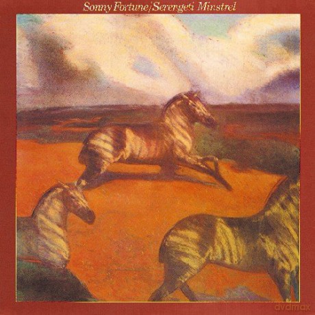 Sonny Fortune: Serengeti Minstrel [CD]