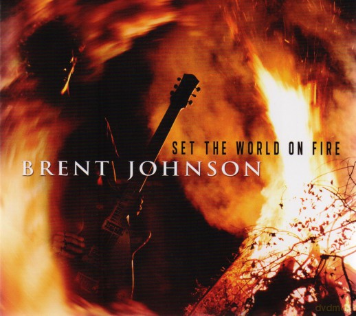 Brent Johnson: Set The World On Fire [CD]