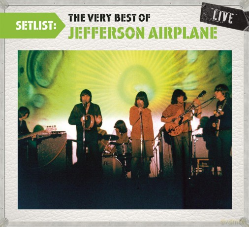 Jefferson Airplane: Setlist: The Very Best of Jefferson Airplane Live [CD]
