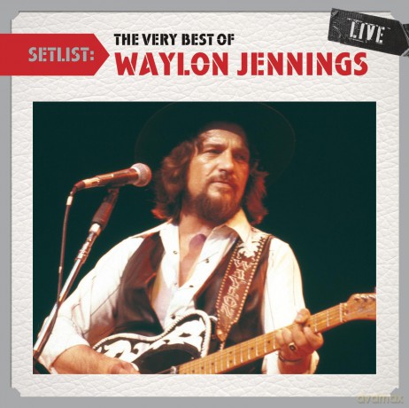 Waylon Jennings: Setlist: Very Best Of [CD]