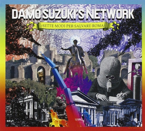 Damo Suzuki's Network: Sette Modi Per Salvare Roma [CD]