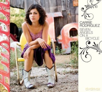 Carrie Rodriguez: Seven Angels On A Bicycle [CD]