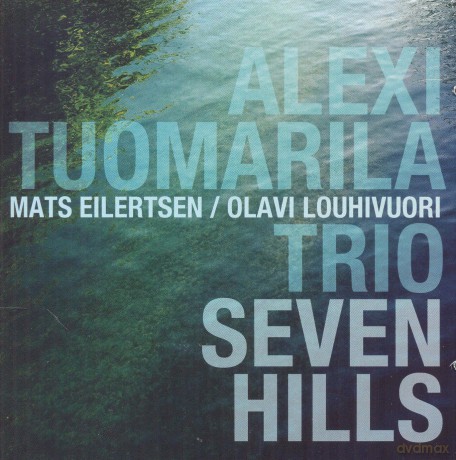 Alexi Trio Tuomarila: Seven Hills [CD]