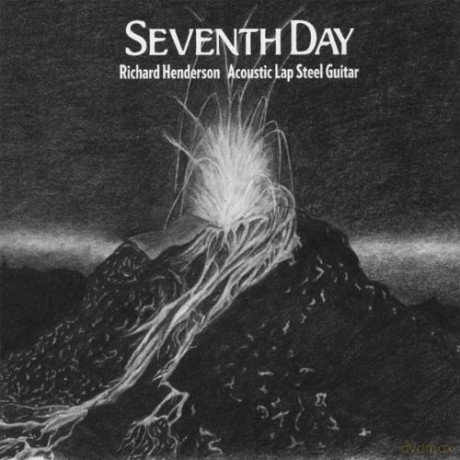 Richard Henderson: Seventh Day: Acoustic Lap Steel Guitar [CD]
