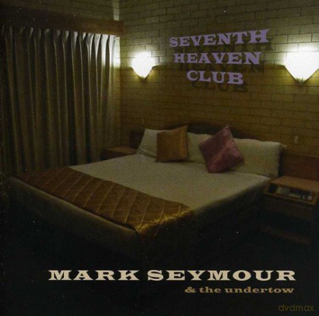 Mark Seymour: Seventh Heaven Club [CD]
