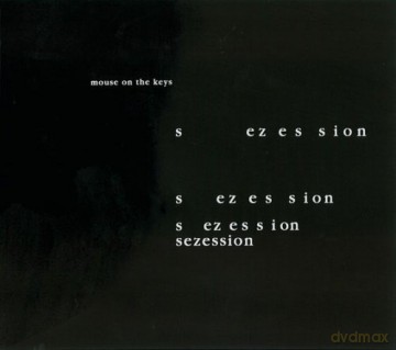 Mouse on the Kyes: Sezession [CD]