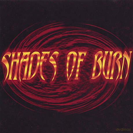 Shades of Burn: Shades of Burn [CD]