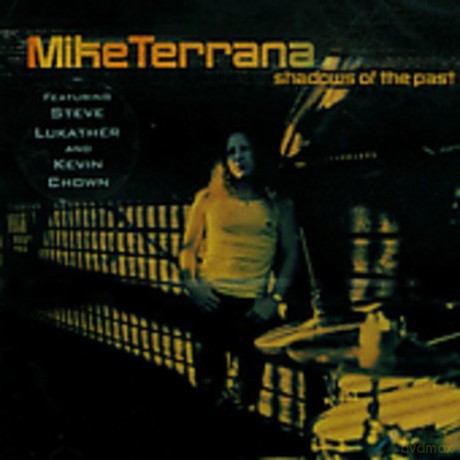 Mike Terrana: Shadows of the Past [CD]